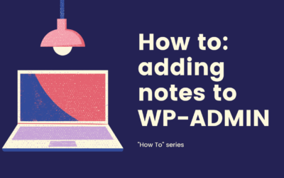 Adding notes to WP-ADMIN