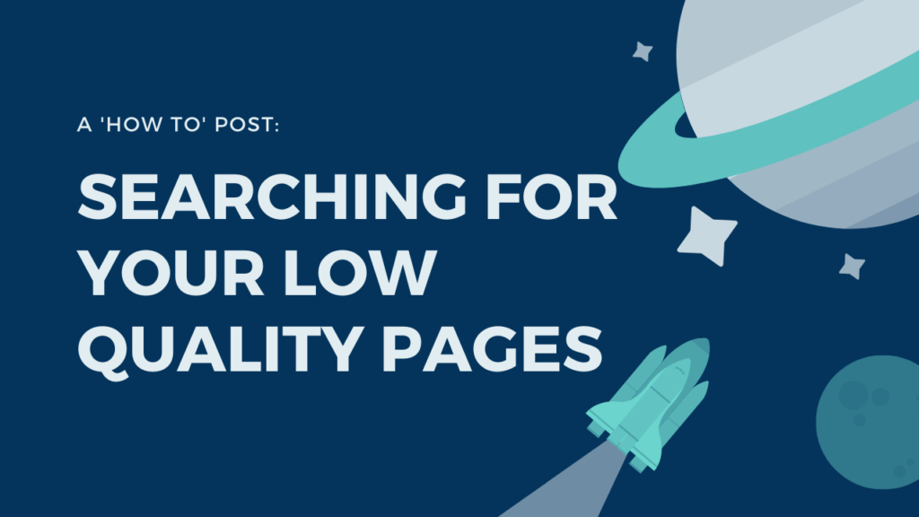 searching for your low quality pages