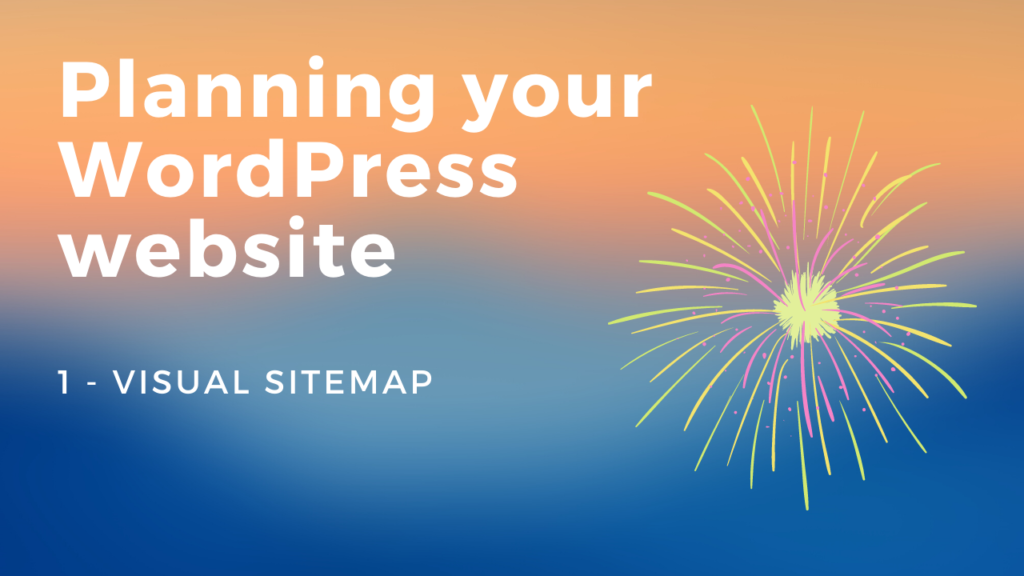 Planning your WordPress website - 1. visual sitemap