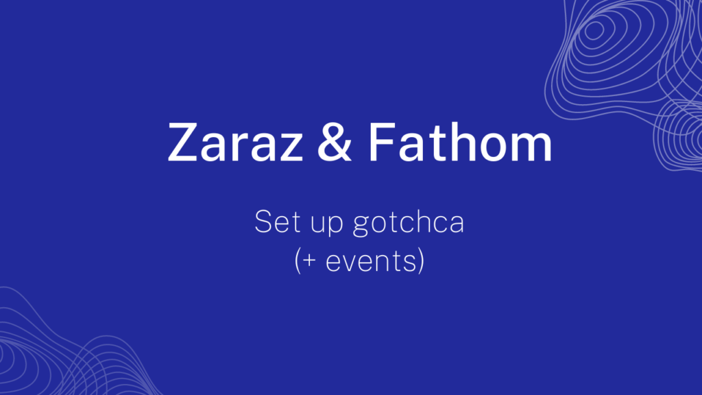 Zaraz and Fathom